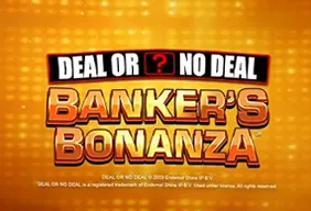 Deal or No Deal Banker's Bonanza