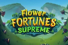 Flower Fortunes Supreme